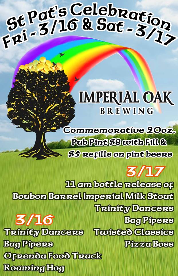 st patricks day celebration 3 16 and 3 17 imperial oak brewing st patricks day food truck flyer
